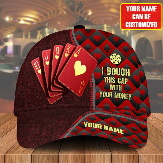 BlueJose Â I Bough This Cap With My Money, Personalized Poker Cap