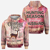 BlueJose Hello Hunting Season Goodbye Husband, Personalized Hunting All Over Shirt, Personalized 3D Hoodie For Hunting Lover