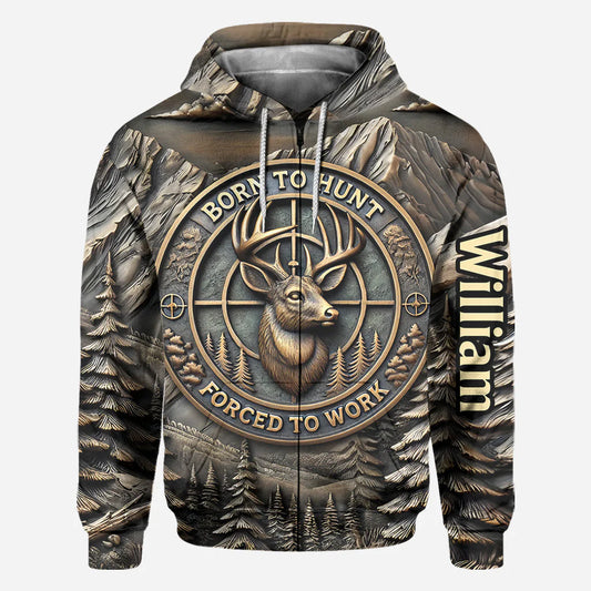 BlueJose Born To Hunt Forced To Work, Personalized Hunting All Over Shirt, Personalized 3D Hoodie For Hunting Lover