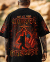 NOT ALL WHO WANDER ARE LOST ALL OVER PRINT - YHHN1306254