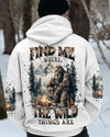 FIND ME WHERE THE WILD THINGS ARE BIGFOOT ALL OVER PRINT  - TLNT2211241