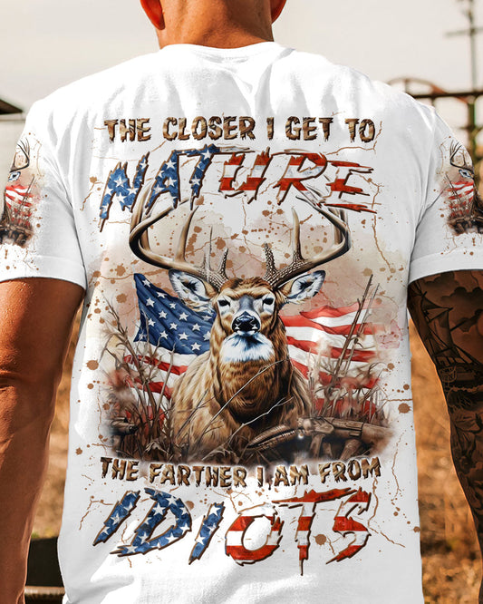 THE CLOSER I GET TO NATURE DEER HUNTING ALL OVER PRINT - YHLN1707242