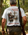 BlueJose In This Season I Hunt For Peace And I've Already Found It In Him Shirt, Personalized Hunting 3D Shirt