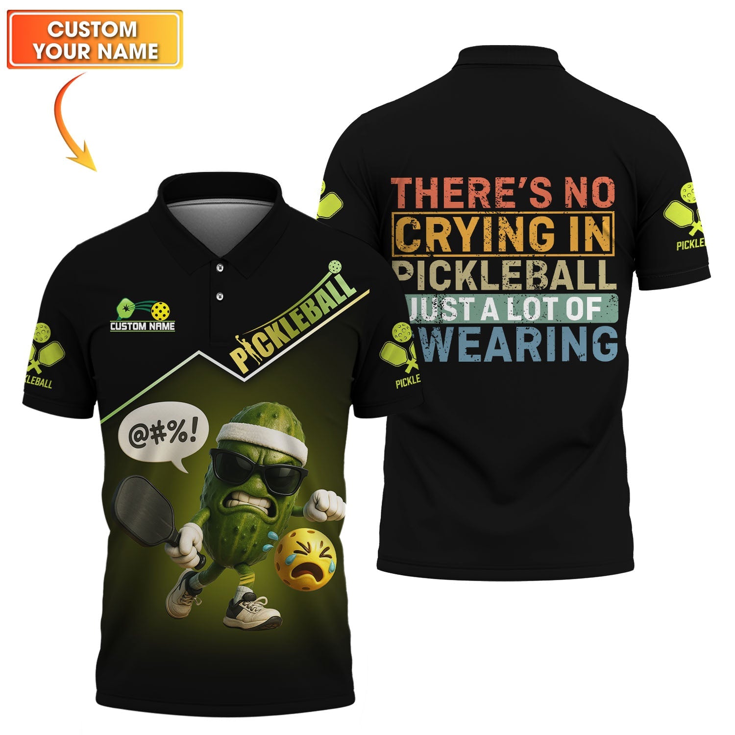 Pickleball T Shirt Custom Funny Pickle ball There’s No Crying, Just Swearing