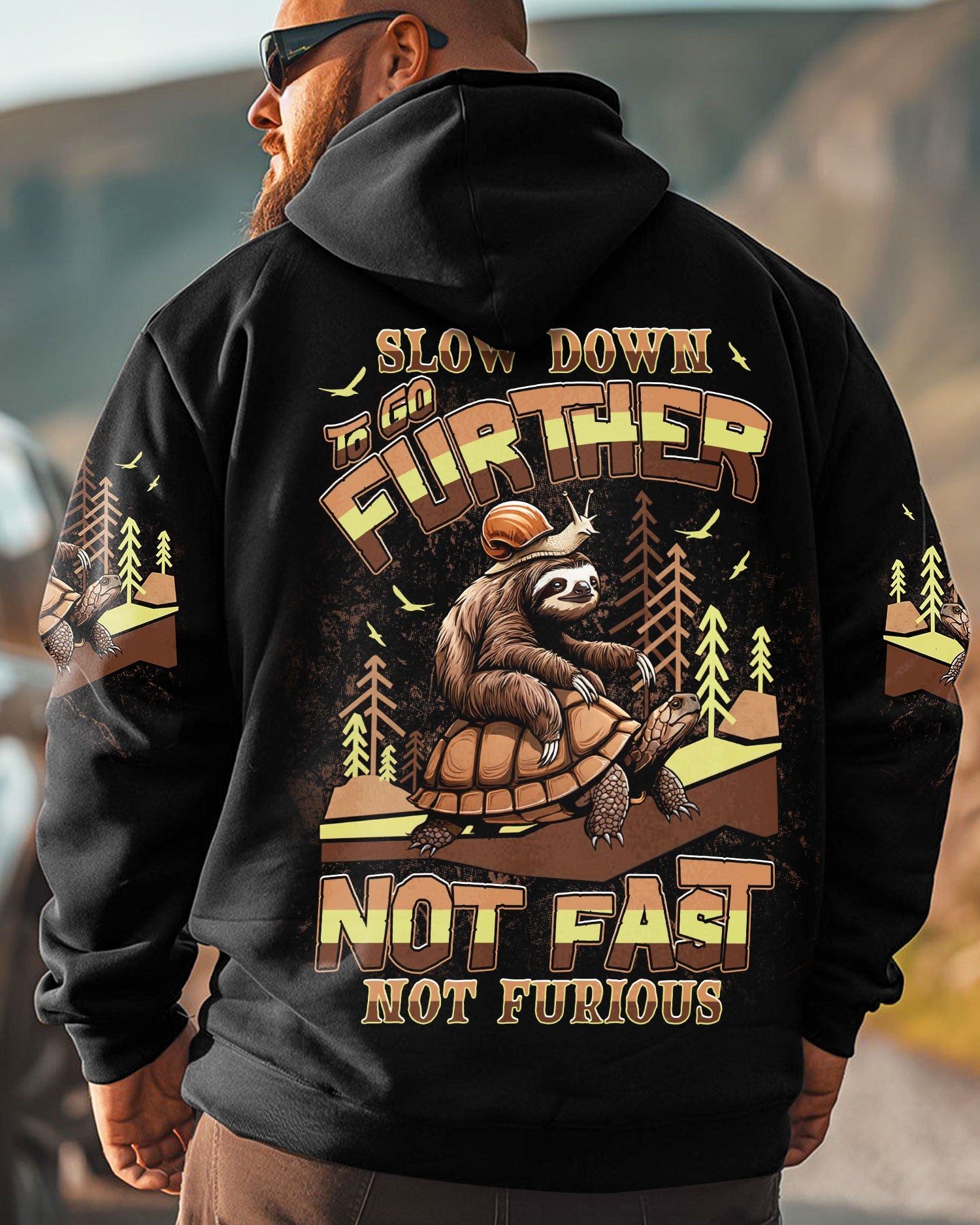 SLOW DOWN TO GO FURTHER NOT FAST NOT FURIOUS ALL OVER PRINT - TLNT0708254