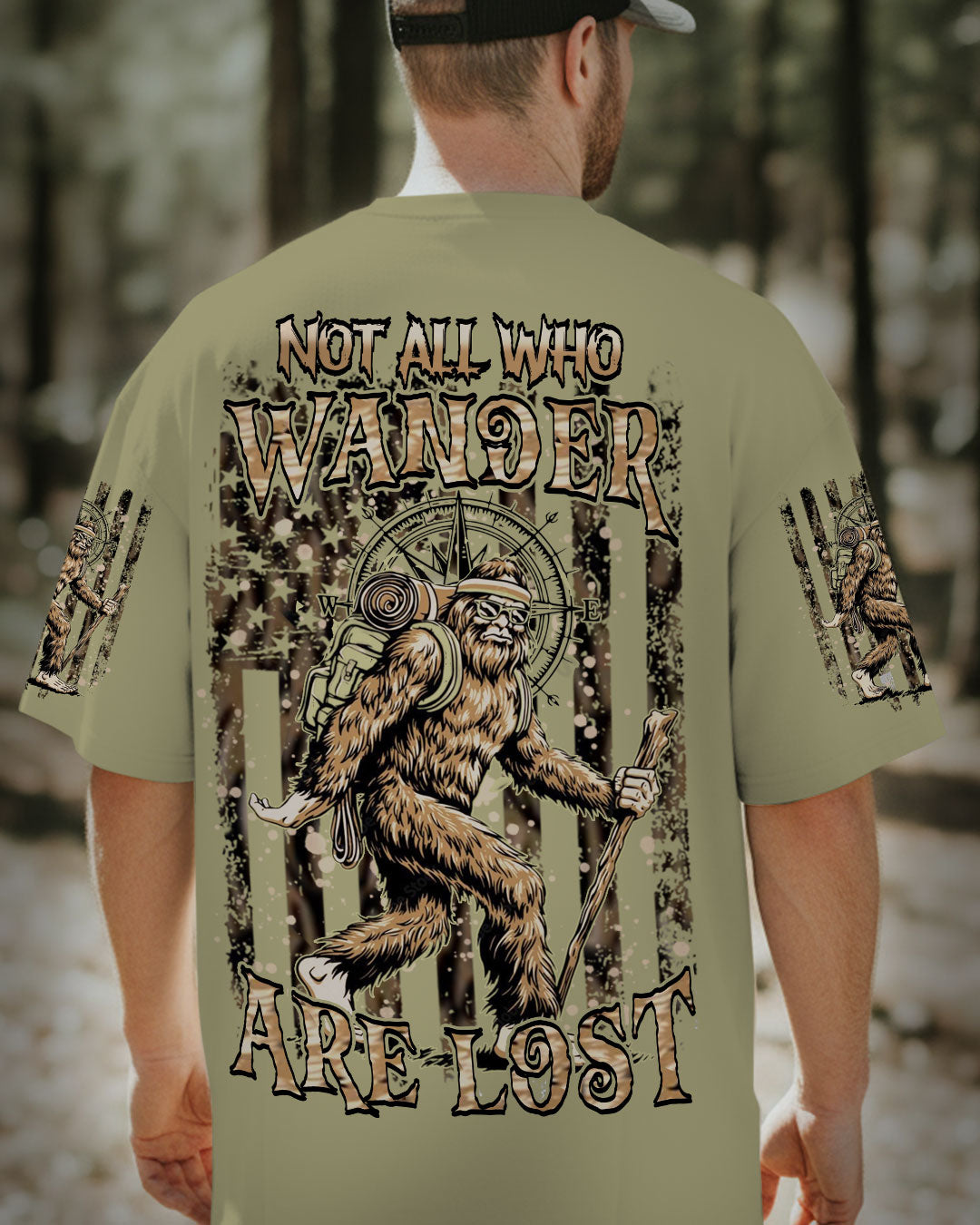 NOT ALL WHO WANDER ARE LOST BIGFOOT ALL OVER PRINT - YHHN1911251