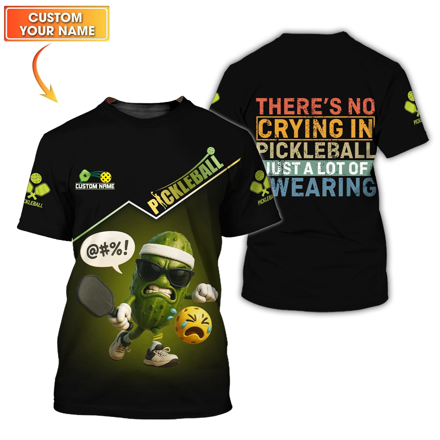 Pickleball T Shirt Custom Funny Pickle ball There’s No Crying, Just Swearing