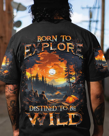 BORN TO EXPLORE DESTINED TO BE WILD ALL OVER PRINT - YHHN3008242