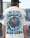 NOT ALL WHO WANDER ARE LOST COMPASS ALL OVER PRINT - YHHN1703253