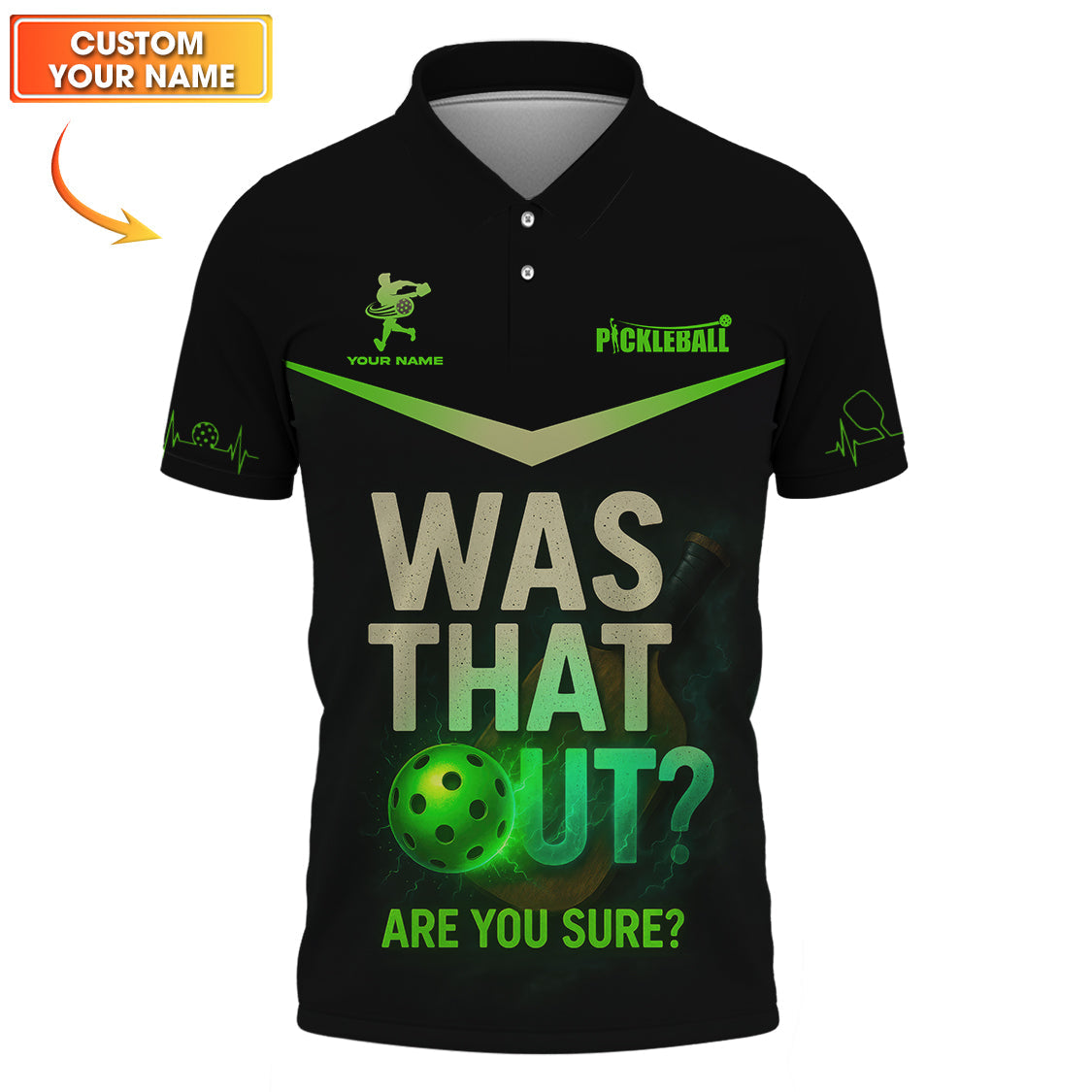 Personalized Name Pickleball Polos, Was That Out - Are You Sure Shirt, Funny Pickleball Shirts For Men's