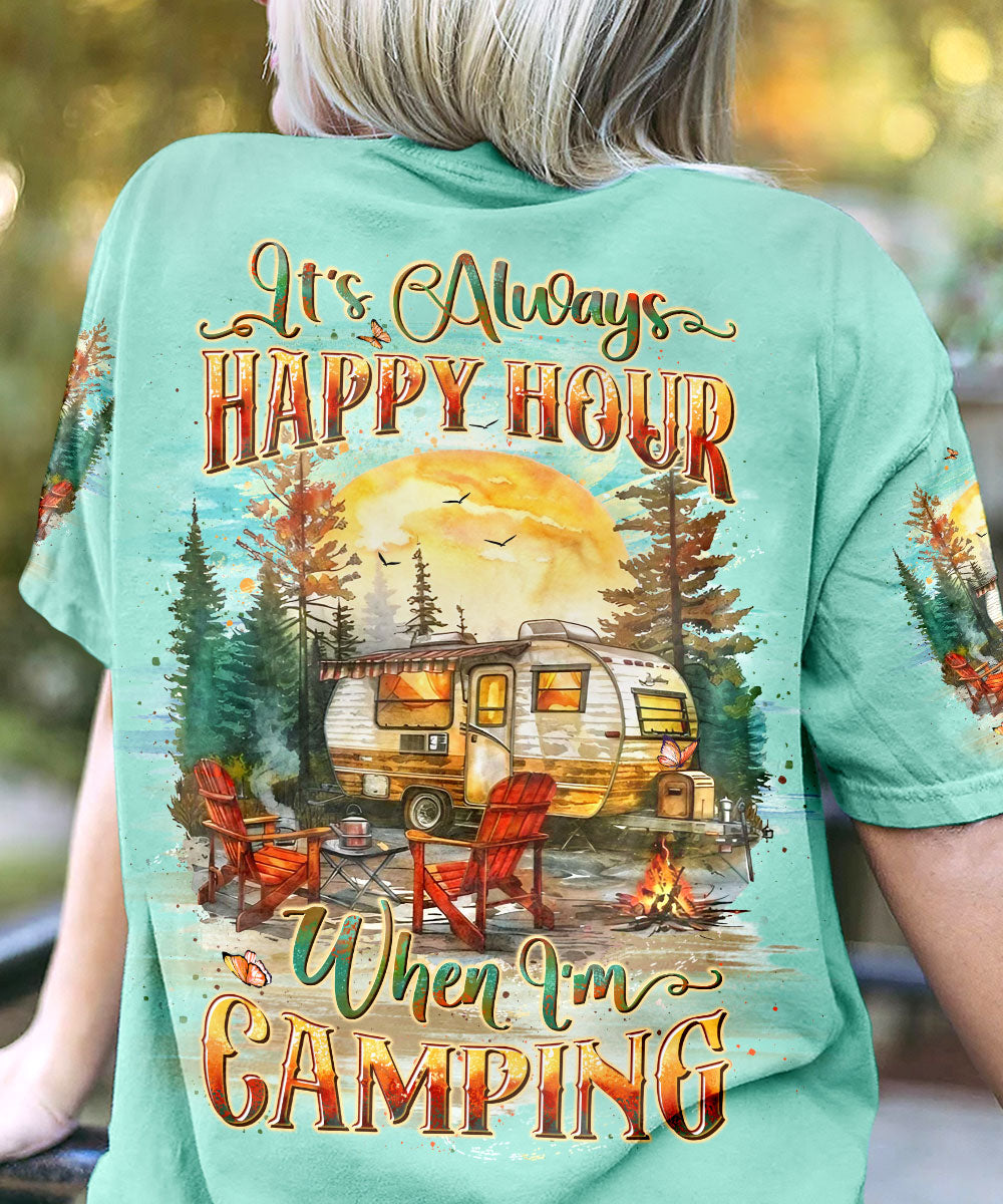 IT'S ALWAYS HAPPY HOUR WHEN I'M CAMPING ALL OVER PRINT - YHLT0807243