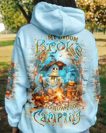 MY BROOM BROKE SO NOW HALLOWEEN CAMPING ALL OVER PRINT - YHLT2208241