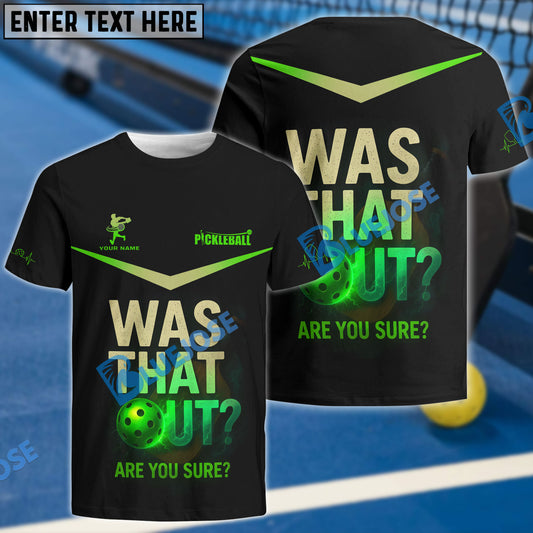 Personalized Name Pickleball Polos, Was That Out - Are You Sure Shirt, Funny Pickleball Shirts For Men's