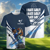 BlueJose Golf Funny I Hate Golf Customized Name, Team Name 3D Shirts (4 Colors)