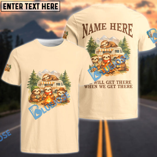 BlueJose Sloth Camping We Will Get There When We Get There Personalized Name Shirts