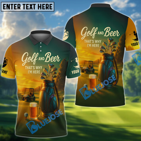 BlueJose Golf and Beer That’s Why I’m Here Funny Golf Polo Shirt, Custom Name & Team Name 3D Shirts