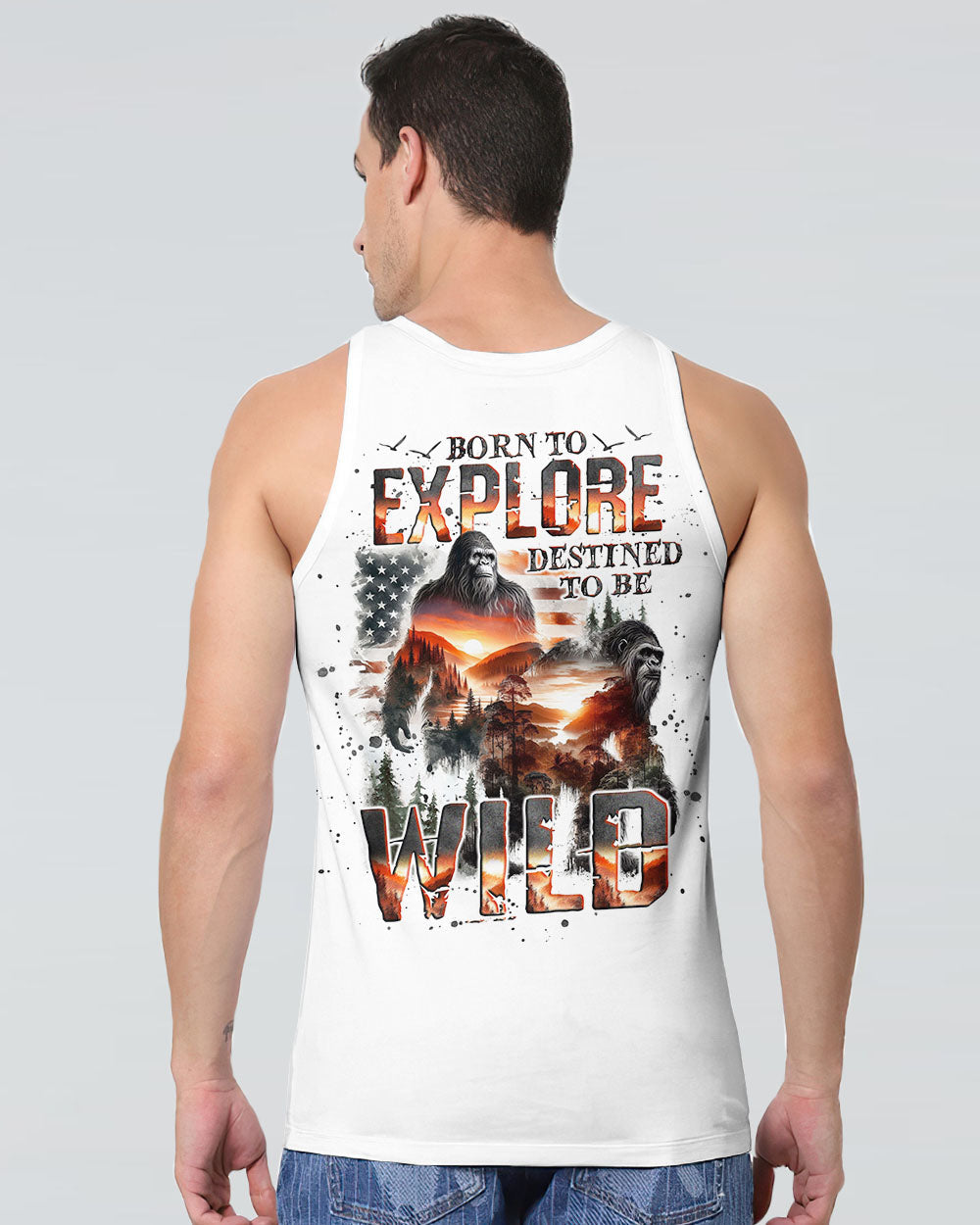 BORN TO EXPLORE DESTINED TO BE WILD BIGFOOT ALL OVER PRINT - TLNO2309243