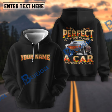 Bluejose Custom Car Photo ''Nobody Is Perfect, But If You Can Build a Car" Personalized Name 3D Hoodie