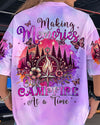 MAKING MEMORIES ONE CAMPFIRE AT A TIME ALL OVER PRINT - TYTM2606241