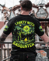 I PARTY WITH SASQUATCH BIGFOOT ALL OVER PRINT - TLNO2002252