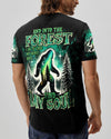 AND INTO THE FOREST I GO BIGFOOT ALL OVER PRINT - TLNT0211241