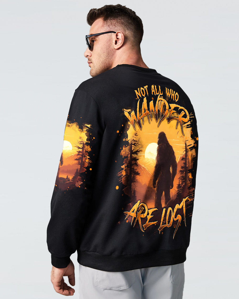 NOT ALL WHO WANDER ARE LOST BIGFOOT ALL OVER PRINT - TLNT3011241