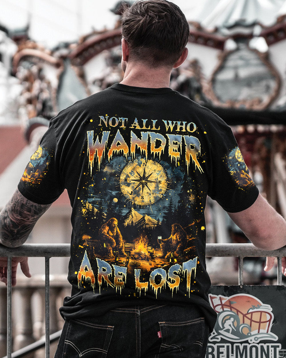 NOT ALL WHO WANDER ARE LOST BIGFOOT ALL OVER PRINT - TLNZ1401254