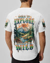 BORN TO EXPLORE DESTINED TO BE WILD ALL OVER PRINT - TLPQ2109242