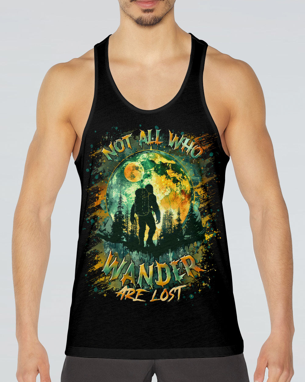 NOT ALL WHO WANDER ARE LOST  BIGFOOT ALL OVER PRINT - TLTR1002252