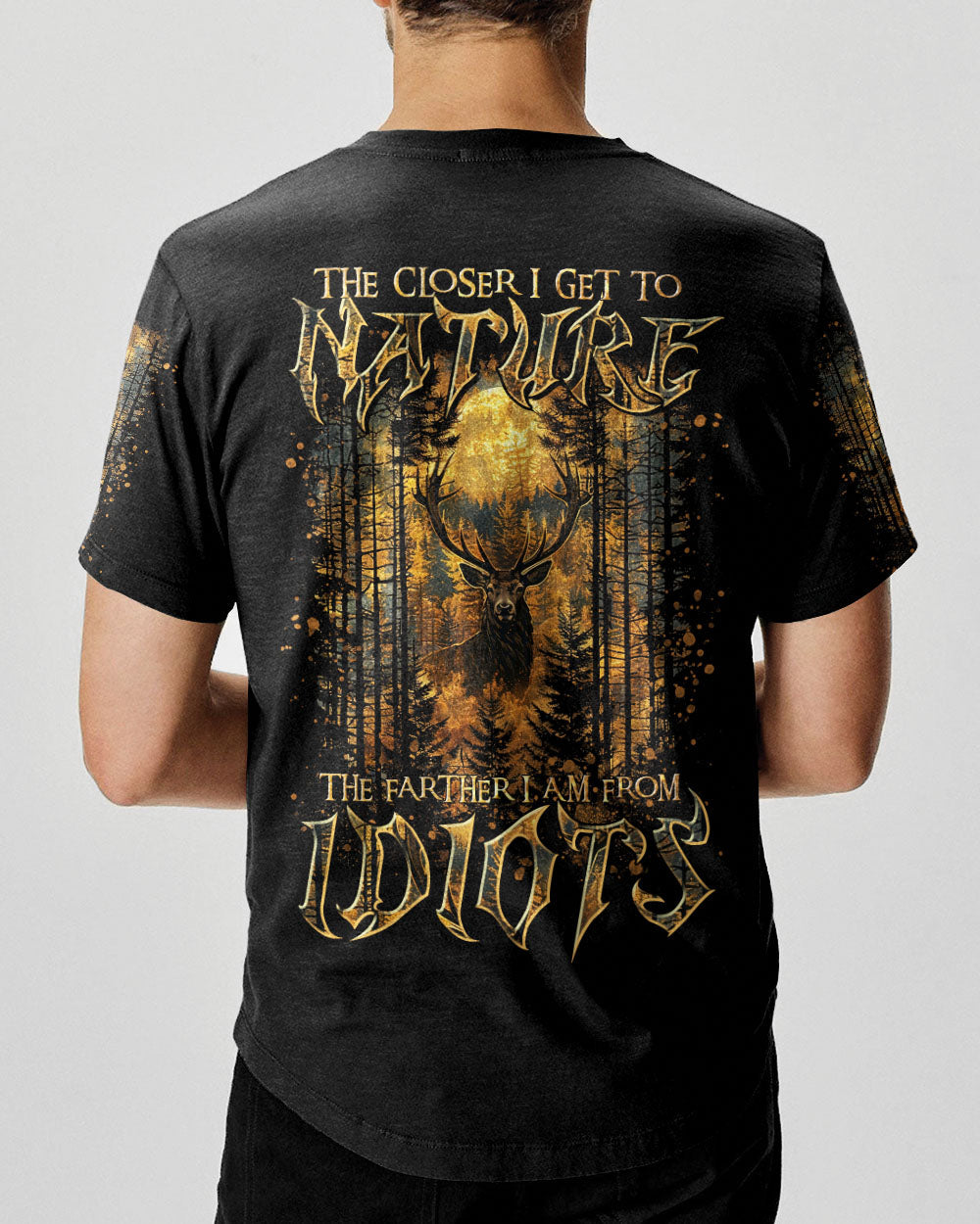 THE CLOSER I GET TO NATURE DEER HUNTING ALL OVER PRINT - TLTR3008244
