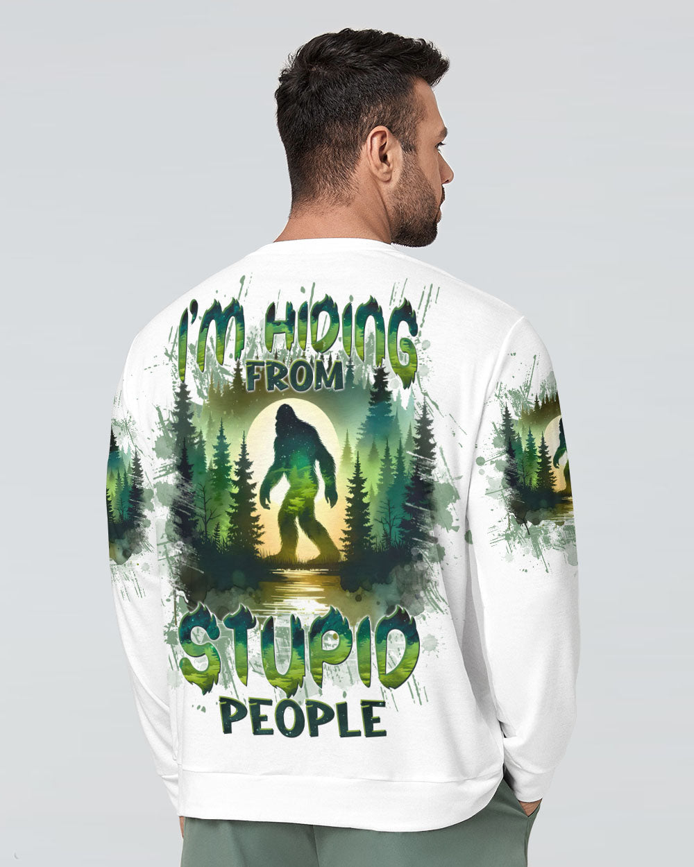 I'M HIDING FROM STUPID PEOPLE BIGFOOT ALL OVER PRINT - TLTW0511243