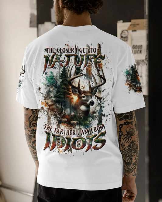 THE CLOSER I GET TO NATURE DEER HUNTING ALL OVER PRINT - TLTW1707242
