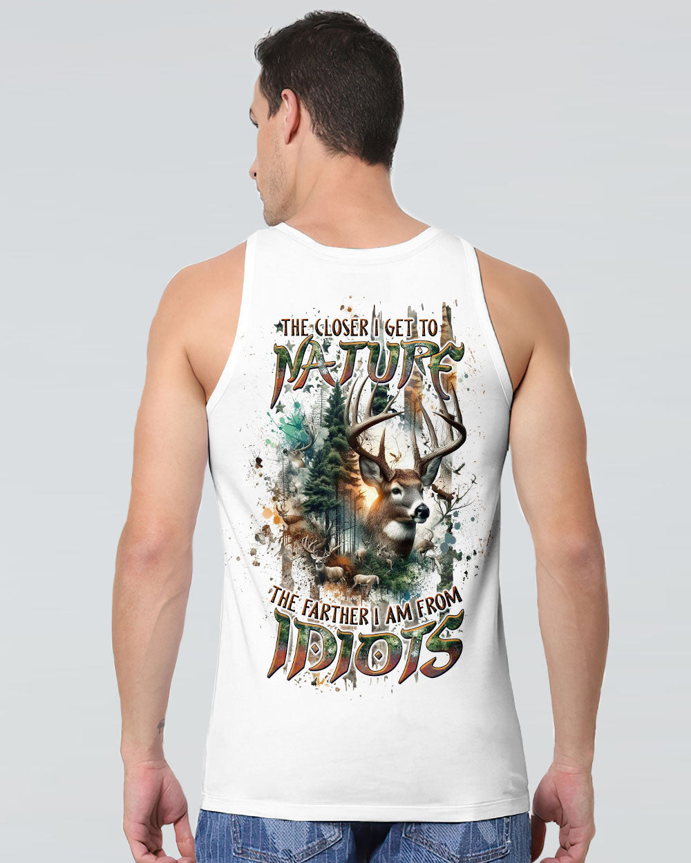 THE CLOSER I GET TO NATURE DEER HUNTING ALL OVER PRINT - TLTW1707242