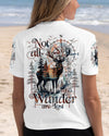 NOT ALL WHO WANDER ARE LOST ALL OVER PRINT - TY0711241