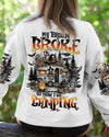 MY BROOM BROKE SO NOW I GO CAMPING HALLOWEEN ALL OVER PRINT - TY1208241