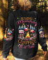 MAKING MEMORIES ONE CAMPFIRE AT A TIME ALL OVER PRINT - TYHI2106243