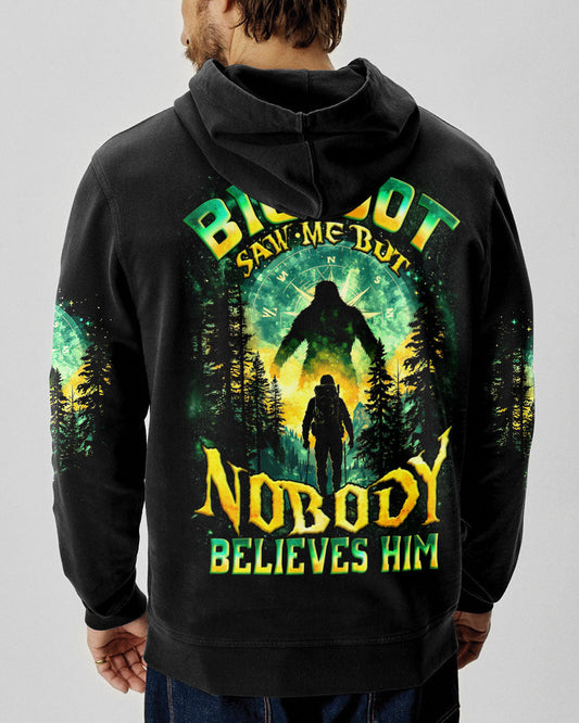 BIGFOOT SAW ME BUT NOBODY BELIEVES HIM ALL OVER PRINT - TYQY0502243