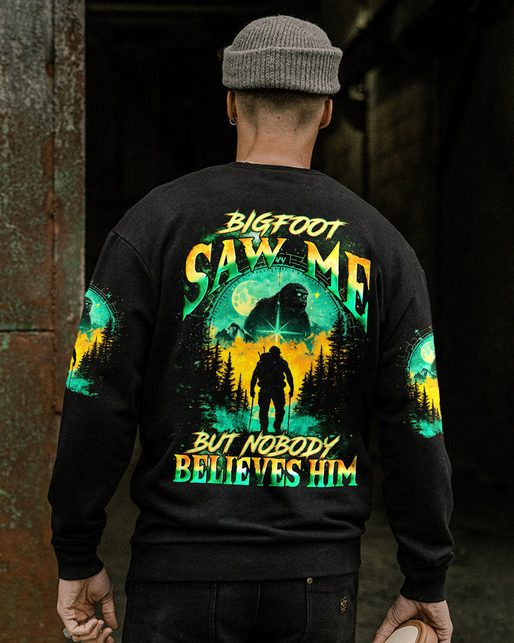 BIGFOOT SAW ME BUT NOBODY BELIEVES HIM ALL OVER PRINT - TYQY2101254
