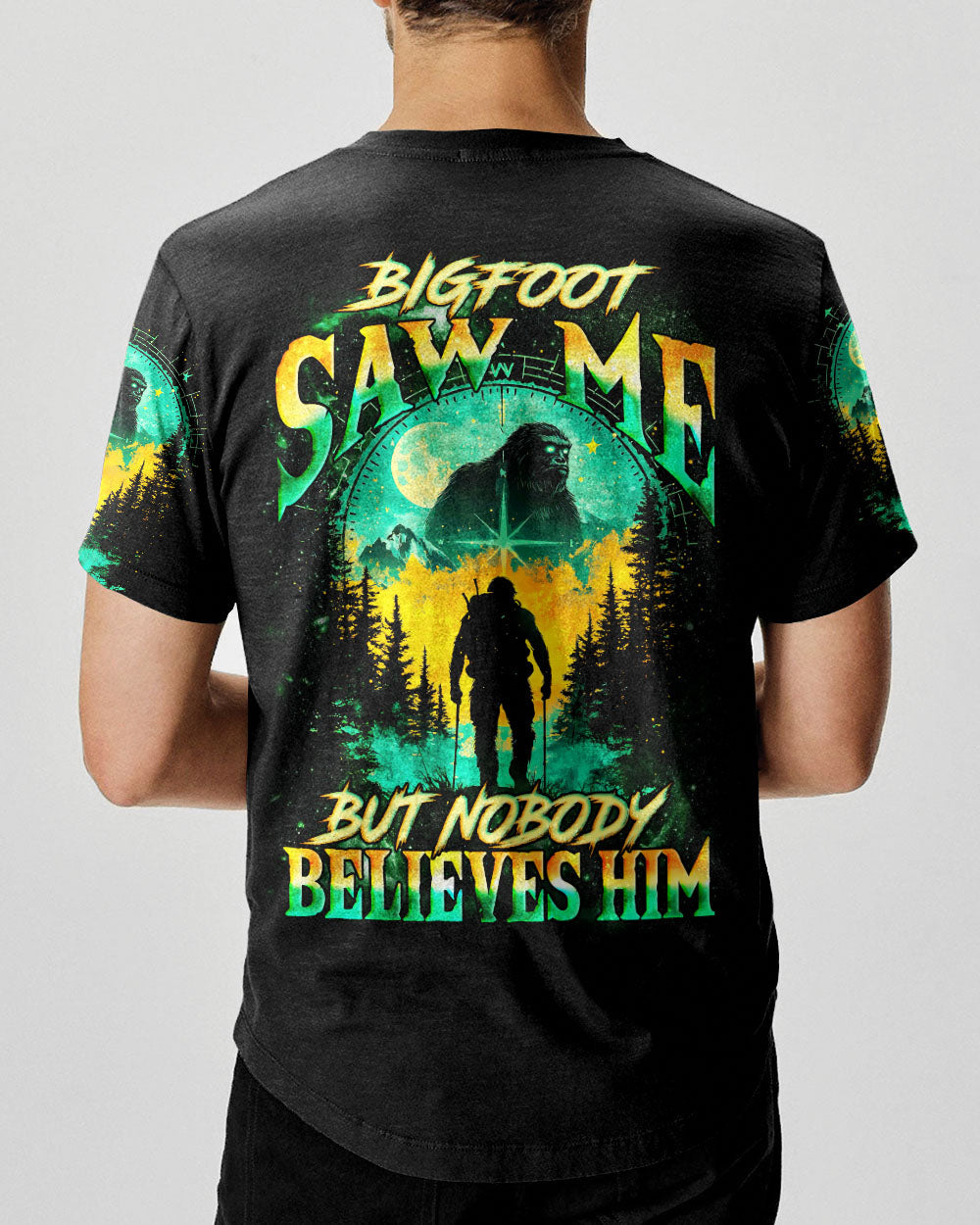 BIGFOOT SAW ME BUT NOBODY BELIEVES HIM ALL OVER PRINT - TYQY2101254