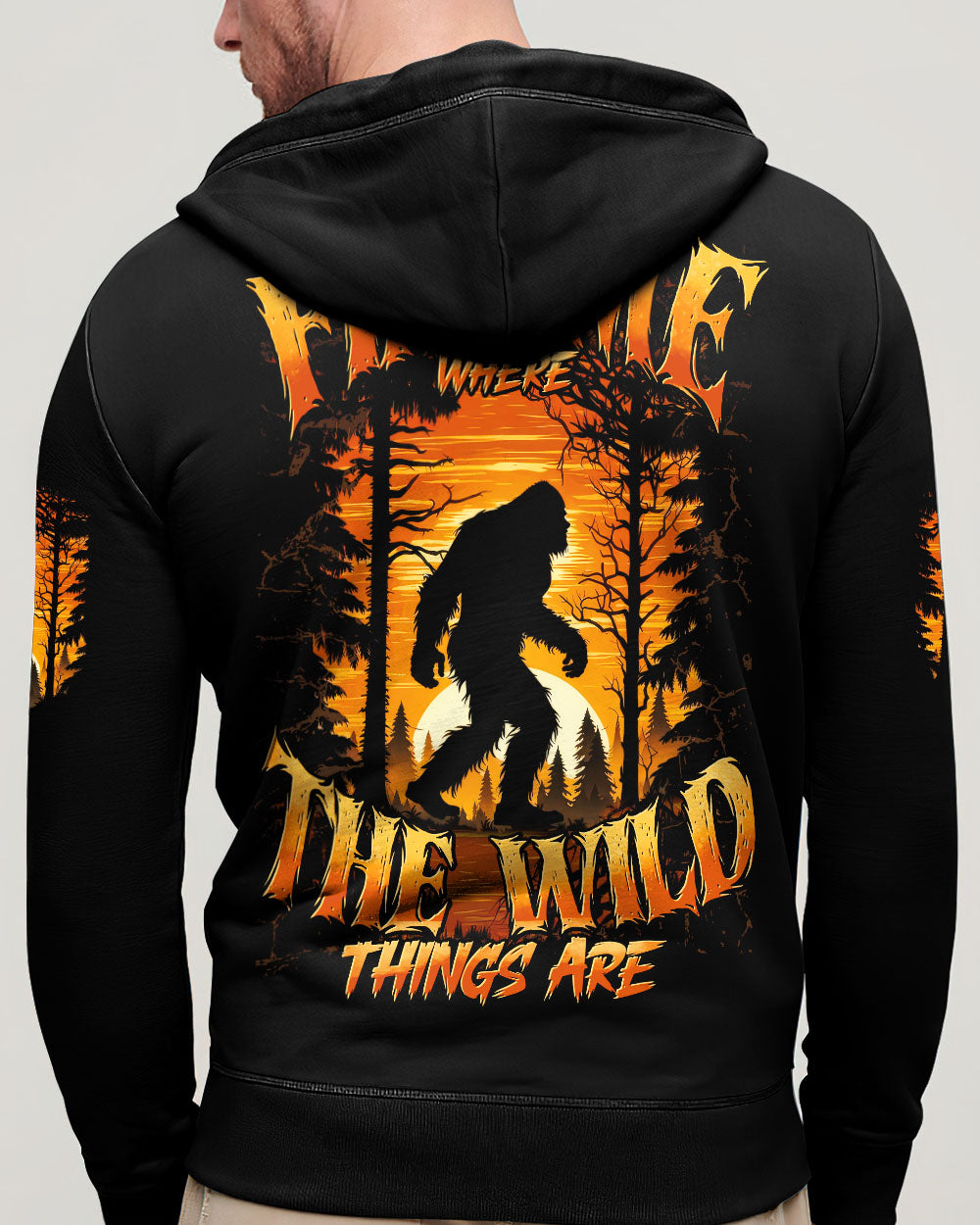 FIND ME WHERE THE WILD THINGS ARE BIGFOOT  ALL OVER PRINT - TYTD0811244