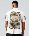 NOT ALL WHO WANDER ARE LOST DEER ALL OVER PRINT - TYTD2210244