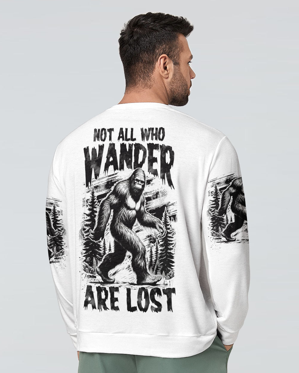 NOT ALL WHO WANDER ARE LOST BIGFOOT ALL OVER PRINT - TYTM0711243
