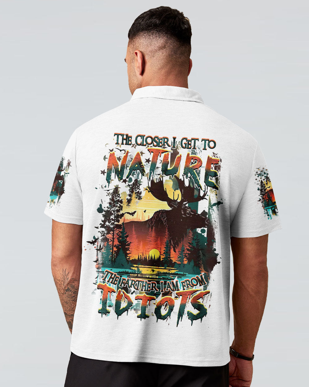 THE CLOSER I GET TO NATURE HUNTING MOOSE  ALL OVER PRINT - YHHN0212242