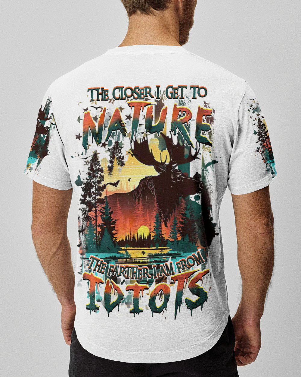 THE CLOSER I GET TO NATURE HUNTING MOOSE  ALL OVER PRINT - YHHN0212242