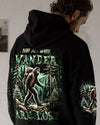 NOT ALL WHO WANDER ARE LOST ALL OVER PRINT - YHHN1301254
