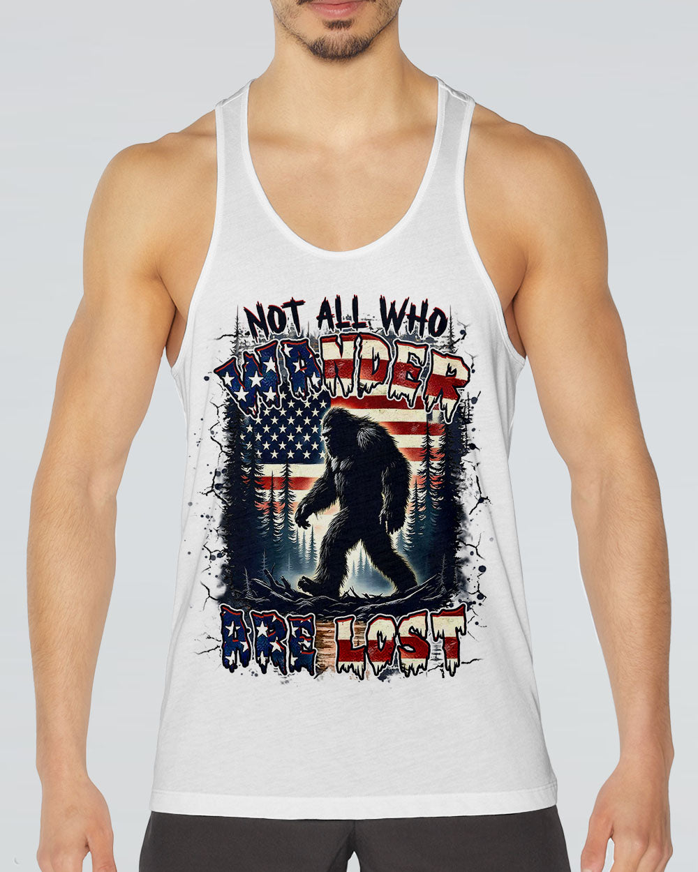 NOT ALL WHO WANDER ARE LOST BIGFOOT ALL OVER PRINT - YHHN1804254
