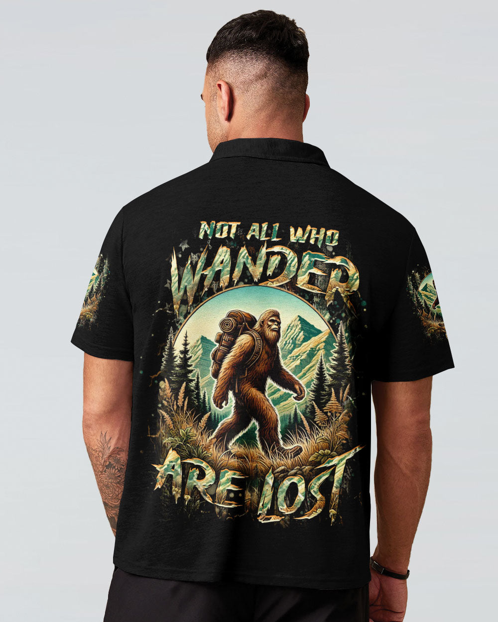 NOT ALL WHO WANDER ARE LOST BIGFOOT ALL OVER PRINT - YHHN2001254