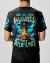 NOT ALL WHO WANDER ARE LOST ALL OVER PRINT - YHHN2509243