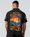 BORN TO EXPLORE DESTINED TO BE WILD ALL OVER PRINT - YHHN3008242