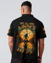 NOT ALL WHO WANDER ARE LOST ALL OVER PRINT - YHLN0107254